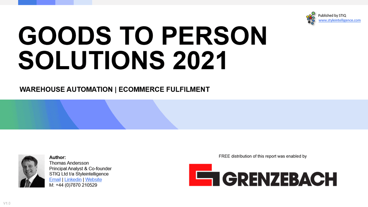 Market Report: Goods-to-Person Ecommerce Fulfilment Robotics 2021 - STIQ Ltd (t/a Styleintelligence)