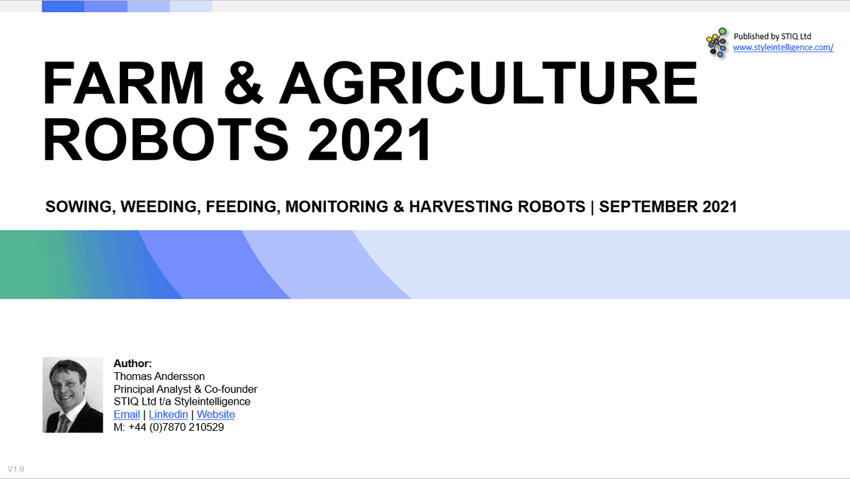 Market Report: Farm Robots 2021 - STIQ Ltd (t/a Styleintelligence)