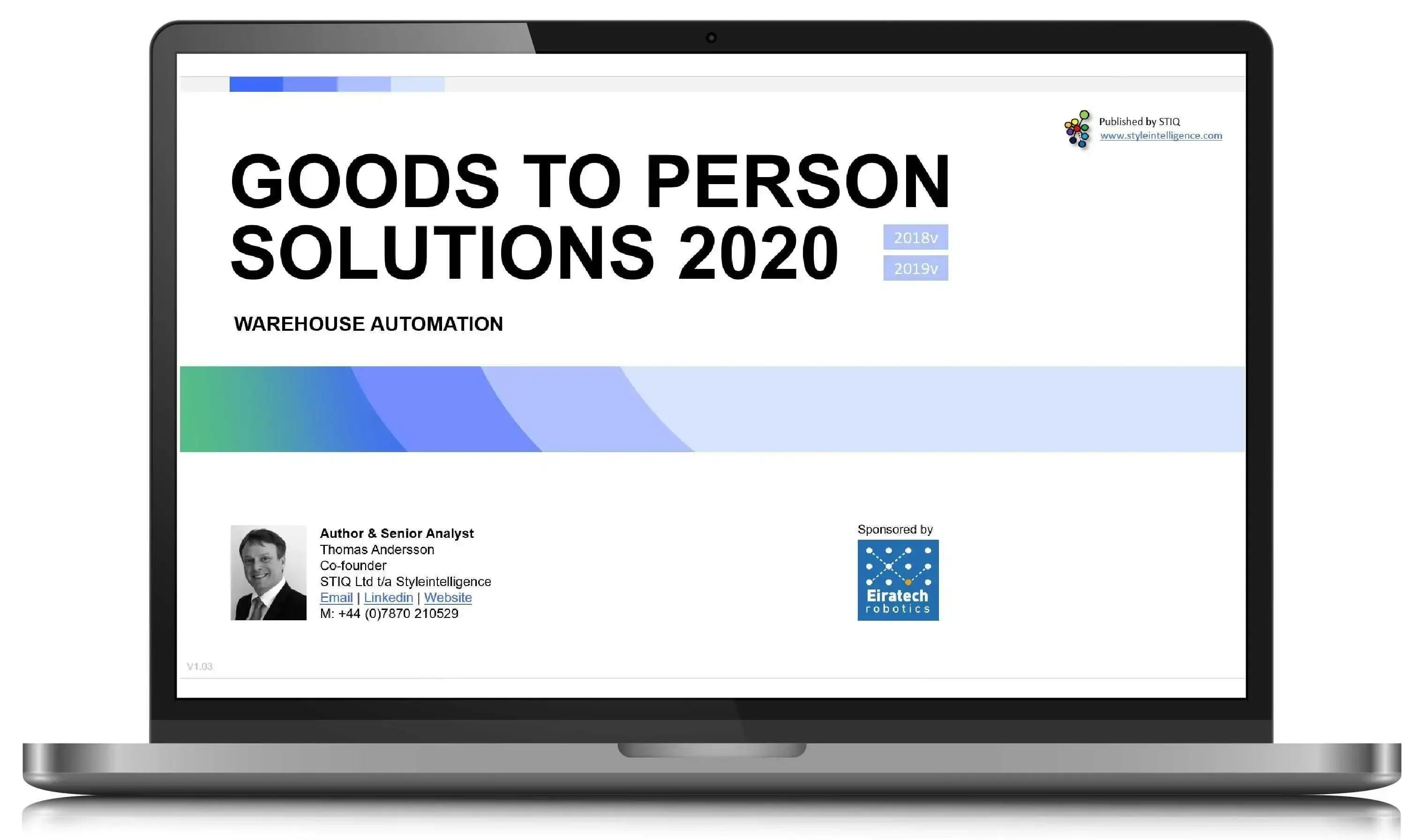 Market Report: Goods-to-Person Ecommerce Fulfilment Robotics 2020 - STIQ Ltd (t/a Styleintelligence)
