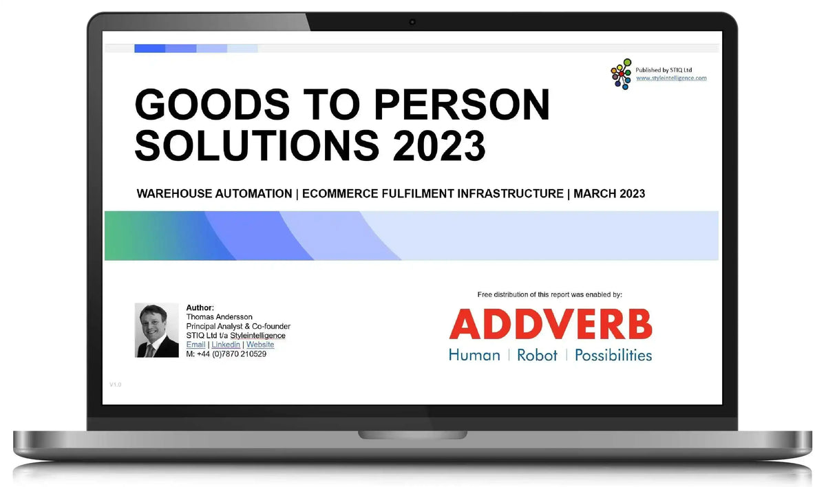 Market Report: Goods-to-Person Ecommerce Fulfilment Robotics 2023 - STIQ Ltd (t/a Styleintelligence)