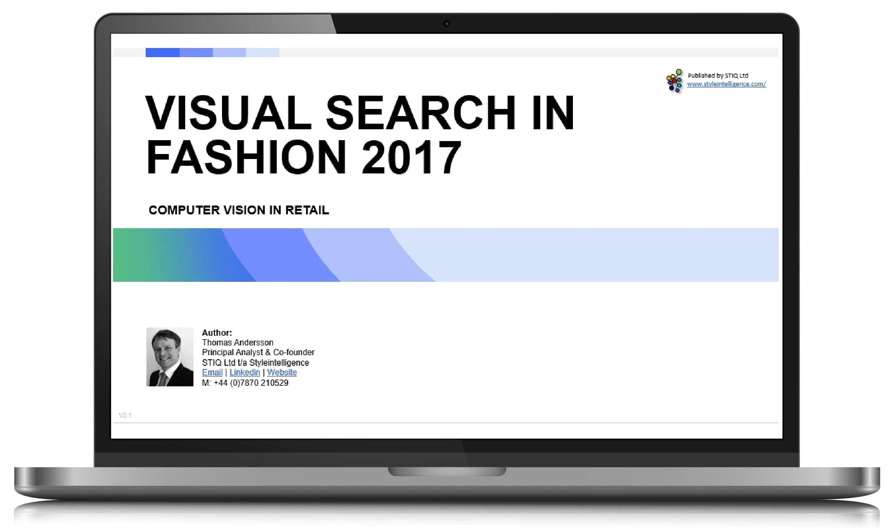 Market Report: Visual Search for Online Fashion, July 2017 - STIQ Ltd (t/a Styleintelligence)